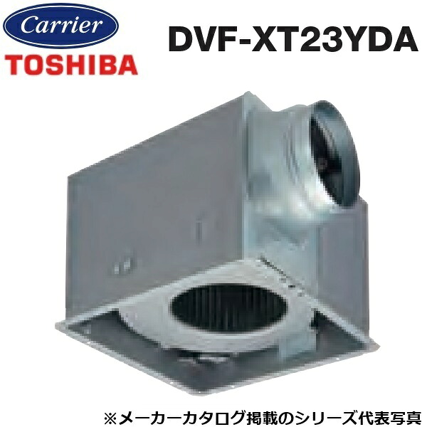 東芝／日本キヤ後ろ側 DVF-XT23YDA 導管用換気ファン 低騒々しい音形 【ルーバー(本体押しかぶせる)別売】 〇