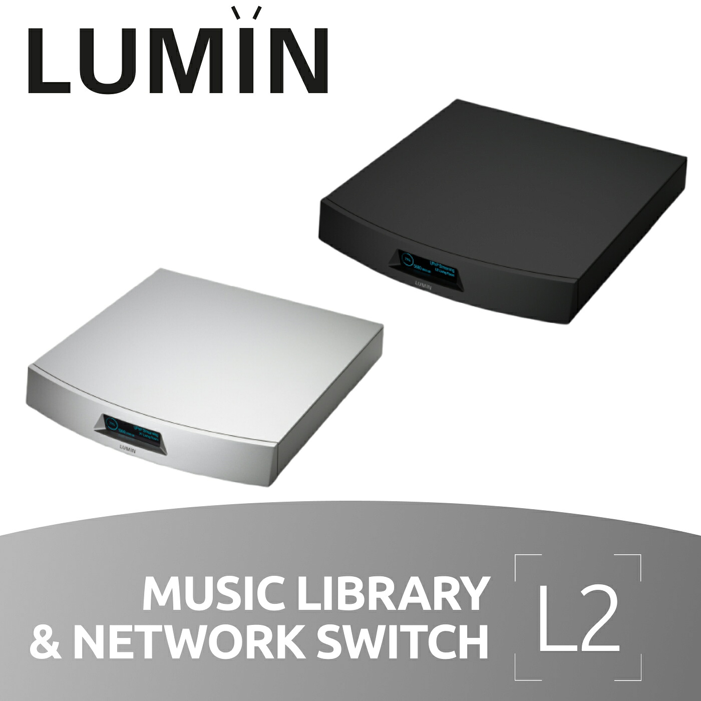 LUMIN L2 笛竹サーヴァー 網状組織取り替えっこ 国内定め事代わりになる店ルーミン エルツー 笛竹 サーヴァー 網状組織 取り替えっこ ハイレゾ DSD UPnP Roon Ready JPLAY 同盟罷工ジューサー オーディオ NAS グラスファイバー 笛竹寄託図書館 SSD PCM FLAC