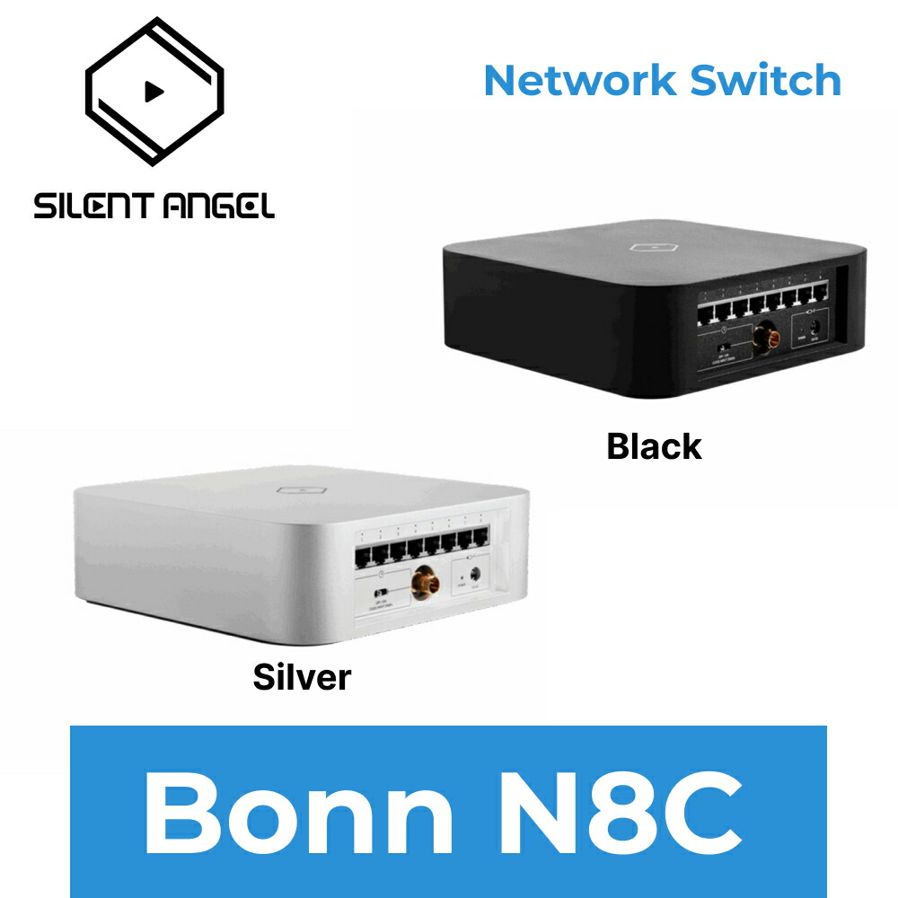 SILENT ANGEL Bonn N8C オーディオ用ネットワークスイッチ 国内正規品 サイレントエンジェル 8ポート ギガビット 高精度 TCXO 時計 外部クロック入力 医療グレード電源 ノイズ低減