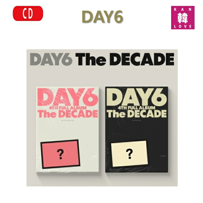 楽天市場】DAY6 [ The DECADE ] 2種セット 4th Full Album / デイ