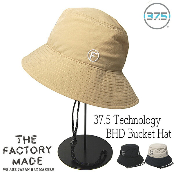 帽子 THE FACTORY MADE(ザファクトリーメイド) バケットハット 37.5 Tecnology BHD Bucket Hat あご紐付き 秋冬春夏 オールシーズン メンズ ユニセックス 手洗い 日本製 【ポイント倍付・クーポン・割引対象外】｜川淵帽子店