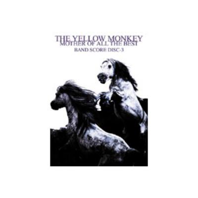 THE YELLOW MONKEY MOTHER OF ALL  バンドスコア バンドスコア THE YELLOW MONKEY/MOTHER OF ALL THE BEST DISC-1