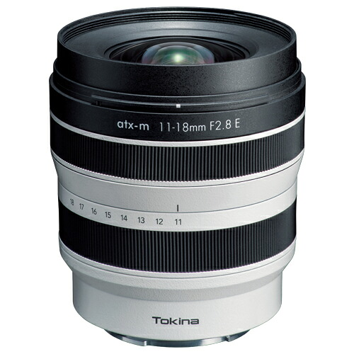 【3,000円キャッシュバック対象商品】【受注生産】TOKINA トキナー atx-m 11-18mm WE F2.8 ホワイトエディション ソニーEマウント ケンコートキナー KENKO TOKINA 【送料無料】【3年保証】｜ケンコー・トキナー　店