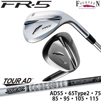 フォーティーン ゴルフ FR5ウェッジ カスタムウェッジ FOURTEEN FOURTEEN グラファイトデザイン TOUR-AD ツアー AD カーボン 軟鉄鍛造 WEDGE スピン 軟鉄ウェッジ フォージドウェッジ 激スピン 【日本正規品】