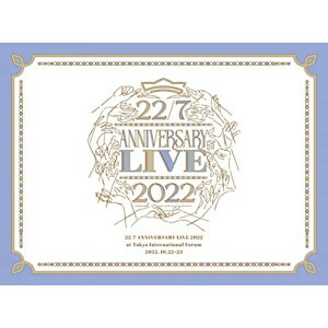 BD / 22/7 / 22/7 LIVE at 東京国際フォーラム ～ANNIVERSARY LIVE 2022～(Blu-ray) (完全生産限定盤) / SRXL-405