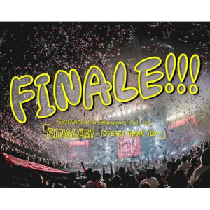BD / SHISHAMO / SHISHAMO 10th Anniversary Final Live FINALE!!! -10YEARS THANK YOU-(Blu-ray) / UMXK-1108