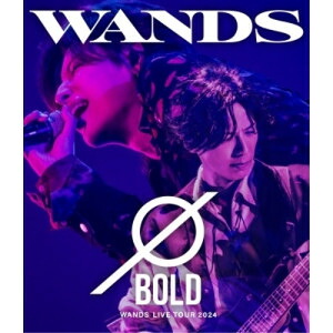 BD / WANDS / WANDS Live Tour 2024 ～BOLD～(Blu-ray) / GZXD-8004