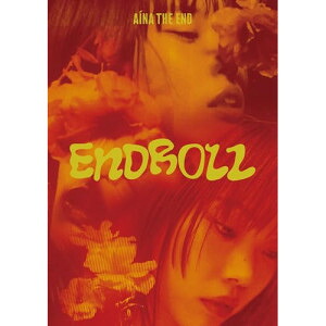 BD / アイナ・ジ・エンド / AiNA THE END &rdquo;ENDROLL&rdquo;(Blu-ray) (初回生産限定盤) / AVXD-27860｜KENSO 店