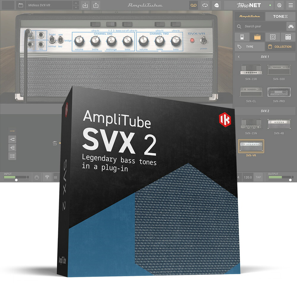 IK Multimedia AmpliTube SVX 2 【ダウンロード版/メール納品】｜ミュージックランドKEY WEST
