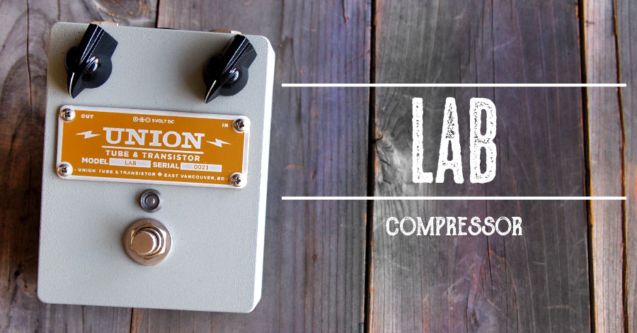 UNION Tube & Transistor / LAB (ラブ) Compressor|ミュージックランドKEY EAST