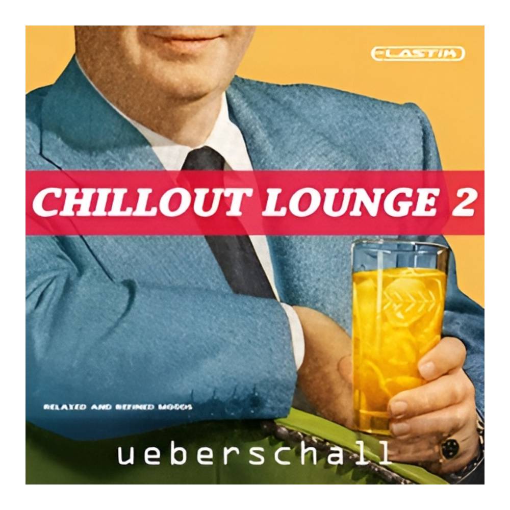UEBERSCHALL CHILLOUT LOUNGE 2 / ELASTIK [メール納品]｜ミュージックランドKEY EAST