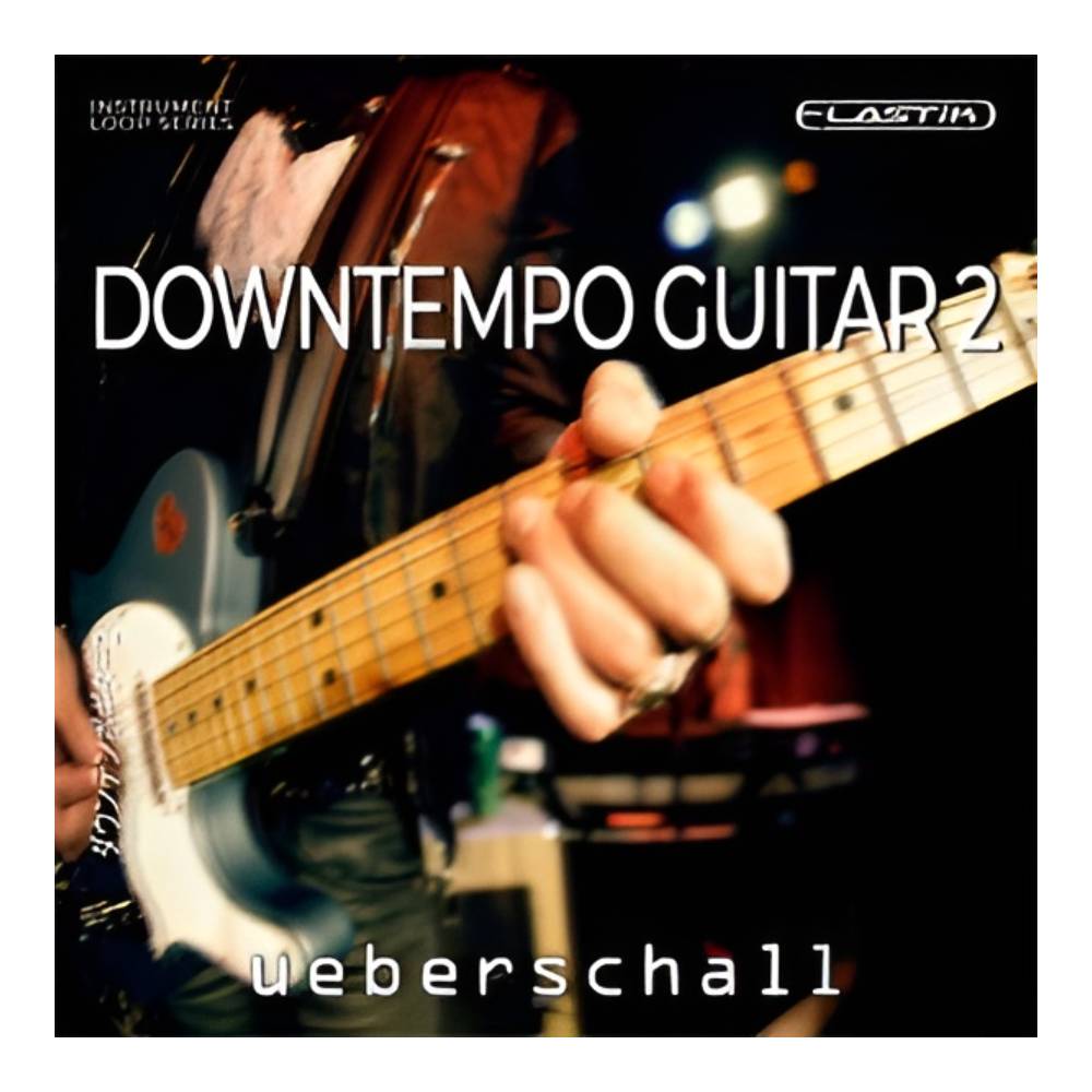 UEBERSCHALL DOWNTEMPO GUITAR 2 [メール納品]｜ミュージックランドKEY EAST