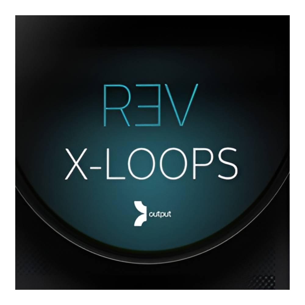 OUTPUT REV X-LOOPS [メール納品]｜ミュージックランドKEY EAST