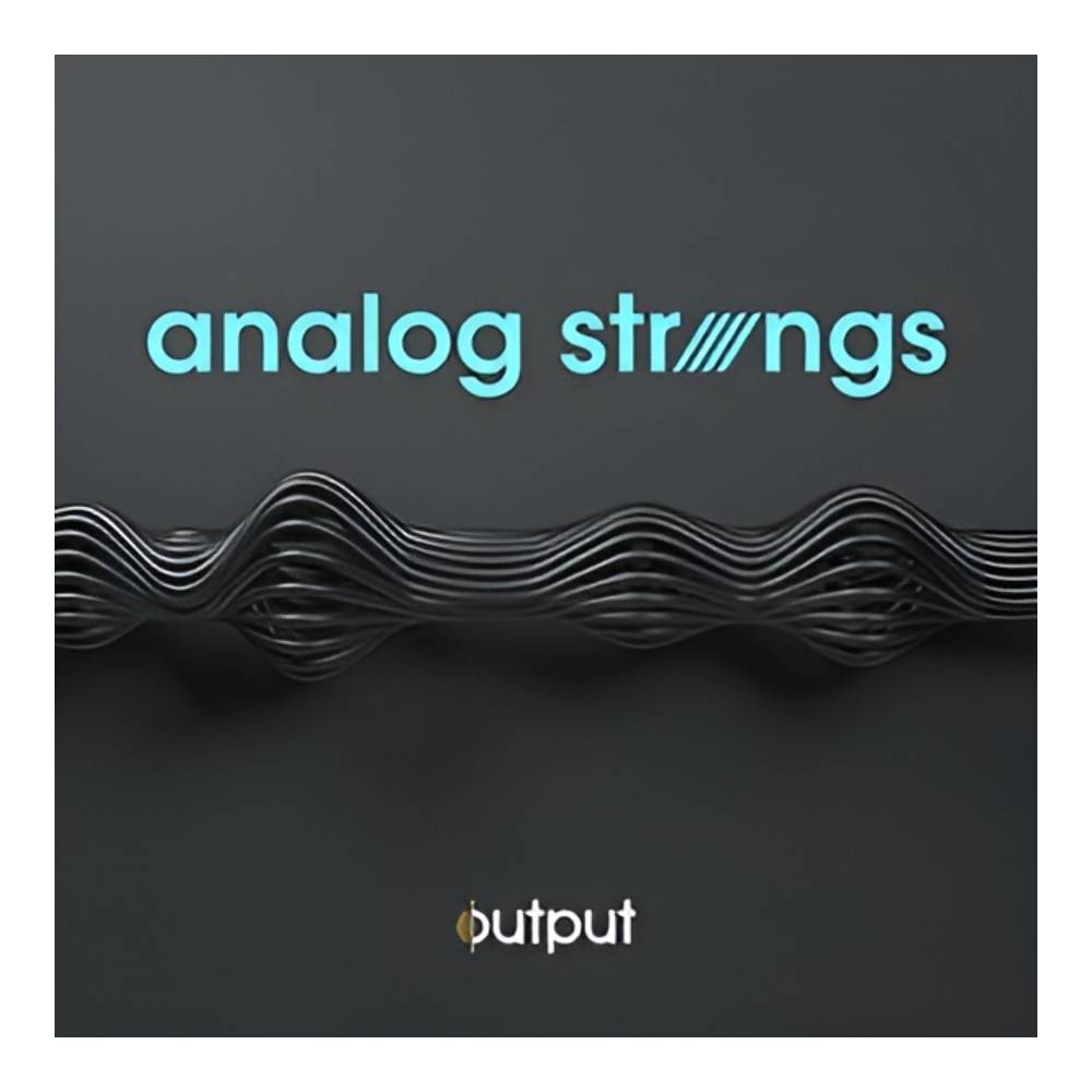 OUTPUT ANALOG STRINGS [メール納品]｜ミュージックランドKEY EAST