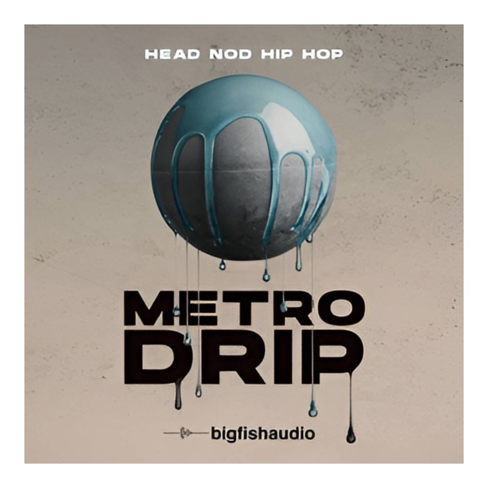 BIG FISH AUDIO METRO DRIP - HEAD NOD HIP HOP [メール納品]｜ミュージックランドKEY EAST
