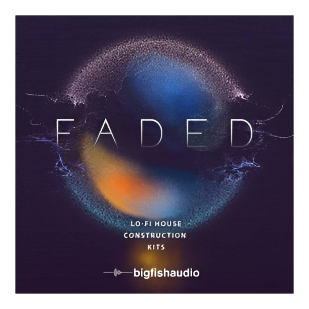 BIG FISH AUDIO FADED - LO-FI HOUSE CONSTRUCTION KITS [メール納品]｜ミュージックランドKEY EAST 16,239円