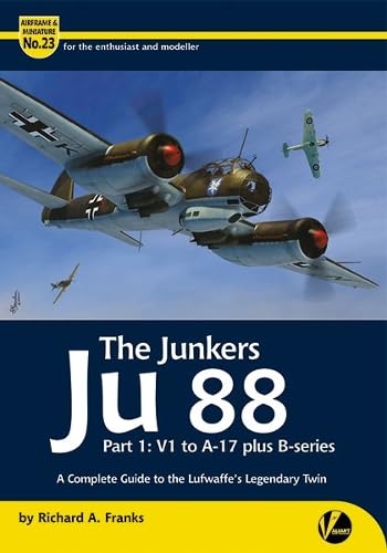 バリアントウイングスパブリシング エアフレーム & ミニチュア No.23 Ju 88 パート1 (V1-A17、Bシリーズ含む) 完全ガイド 模型資料本 VAWAM23