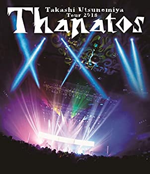 【中古】Takashi Utsunomiya Tour 2018 Thanatos -25th Anniversary Final- [Blu-ray]｜お取り寄せ本舗 KOBACO