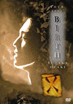 【中古】(非常に良い)TOUR 1991 BIRTH YUTAKA OZAKI [DVD]｜お取り寄せ本舗 KOBACO