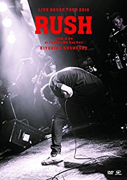 【中古】(未使用･未開封品)LIVE HOUSE TOUR 「RUSH」 2016.9.24 at YOKOHAMA Bay Hall [DVD]｜お取り寄せ本舗 KOBACO