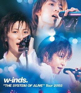 【中古】w-inds.“THE SYSTEM OF ALIVE”Tour 2003(Blu-ray)|お取り寄せ本舗 KOBACO
