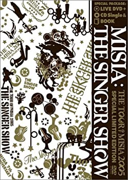 【中古】(非常に良い)THE SINGER SHOW~THE TOUR OF MISIA 2005(初回盤) [DVD]