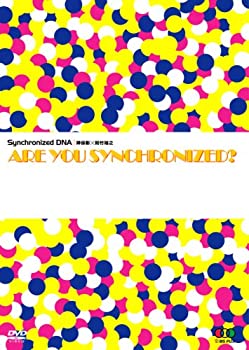 【中古】(未使用･未開封品)ARE YOU SYNCHRONIZED? [DVD]｜お取り寄せ本舗 KOBACO