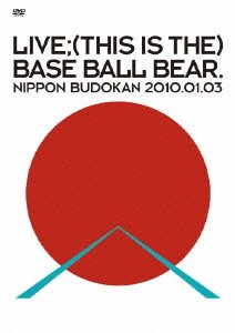 【中古】(未使用･未開封品)LIVE;(THIS IS THE)BASE BALL BEAR.NIPPON BUDOKAN 2010.01.03 [DVD]