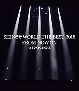 【中古】(未使用･未開封品)SHINee WORLD THE BEST 2018 ~FROM NOW ON~ in TOKYO DOME(通常盤)[Blu-ray]｜お取り寄せ本舗 KOBACO