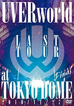 【中古】(未使用･未開封品)LAST TOUR FINAL at TOKYO DOME [DVD] UVERworld