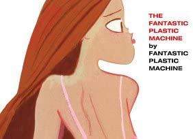 【中古】Fantastic Plastic Machine [CD]