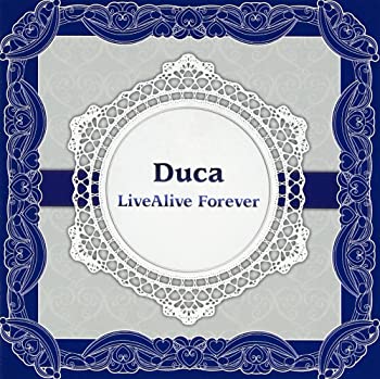 【中古】Duca LiveAlive Forever [CD]｜お取り寄せ本舗 KOBACO 7,223円