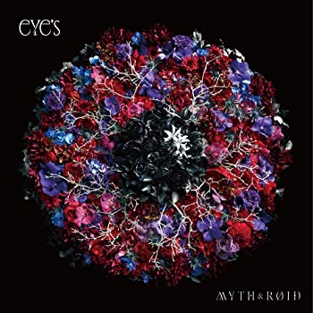 【中古】(非常に良い)eYe's 【通常盤】 [CD] MYTH & ROID