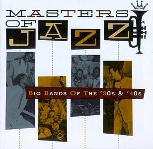 【中古】(未使用･未開封品)Masters Of Jazz, Vol. 3: Big Bands Of The '30s & '40s [CD]