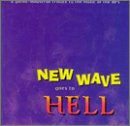 【中古】New Wave Gos to Hell [CD]｜お取り寄せ本舗 KOBACO