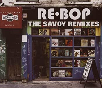 【中古】Re-Bop: The Savoy Remixes (Dig) [CD]｜お取り寄せ本舗 KOBACO 8,297円