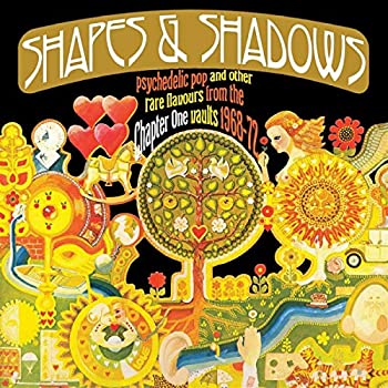 【中古】SHAPES & SHADOWS: PSYCHEDELIC POP AND OTHER RARE FLAVOURS FROM THE CHAPTER ONE VAULTS 1968-72 [CD]