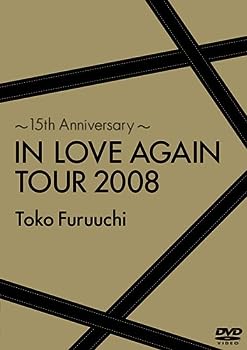 【中古】~15th Anniversary~IN LOVE AGAIN TOUR 2008 [DVD]｜お取り寄せ本舗 KOBACO