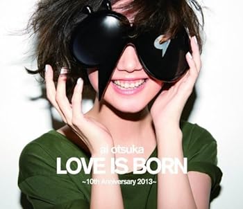 【中古】(非常に良い)大塚 愛 LOVE IS BORN ~10th Anniversary 2013~ [Blu-ray] 大塚愛
