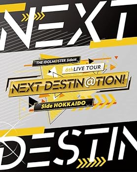 【中古】THE IDOLM@STER SideM 6thLIVE TOUR ?NEXT DESTIN@TION!? Side HOKKAIDO LIVE Blu-ray