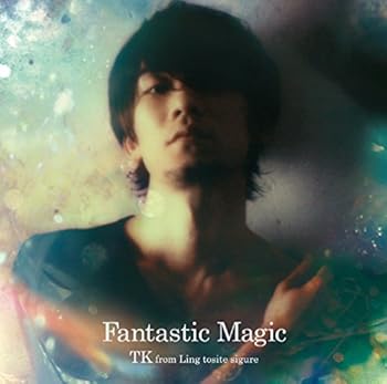 【中古】(未使用･未開封品)Fantastic Magic [CD] TK from 凛として時雨