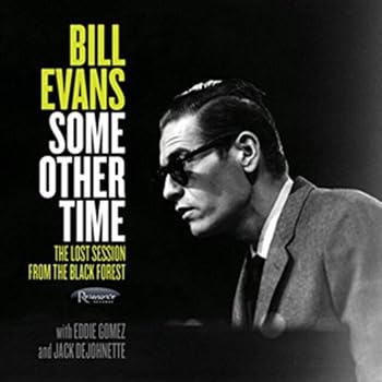 【中古】(非常に良い)Some Other Time : The Lost Session From The Black Forest [CD] Bill Evans