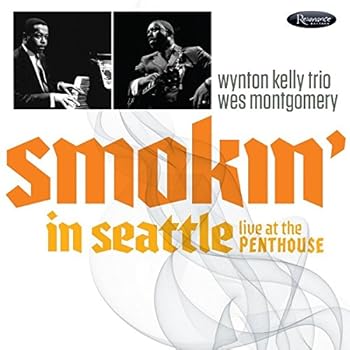 【中古】(非常に良い)スモーキン・イン・シアトル - ライヴ・アット・ザ・ペントハウス 1966 [輸入CD] [CD] ウエス・モンゴメリー