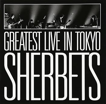 【中古】(非常に良い)SHERBETS GREATEST LIVE in TOKYO-10th Anniversary LIVE BEST ALBUM- SHERBETS [CD]