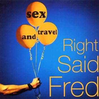 【中古】(未使用･未開封品)Sex and Travel 輸入盤 [CD] Right Said Fred