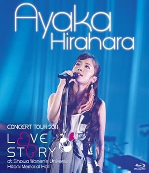 【中古】(未使用･未開封品)平原綾香 CONCERT TOUR 2011~LOVE STORY~ at 昭和女子大学人見記念講堂 [Blu-ray] 平原綾香