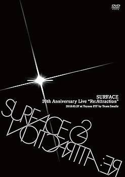 【中古】(未使用･未開封品)SURFACE 20th Anniversary Live「Re:Attraction」 [DVD] SURFACE