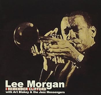 【中古】I Remember Clifford [CD] Morgan, Lee