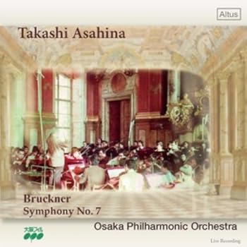 【中古】(未使用･未開封品)ブルックナー : 交響曲 第7番 ホ長調 WAB.107 (ハース版) (Bruckner : Symphony No.7 / Takashi Asahina | Osaka Philharmonic Orchestra) [Live 13,308円