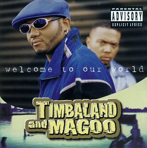 【中古】(未使用･未開封品)Welcome to Our World [CD] Timbaland & Magoo